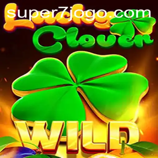 Unlocking the Excitement of LuckyClover: A Deep Dive into SUPER7.games’ Latest Sensation
